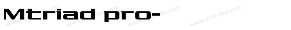 Mtriad pro字体转换